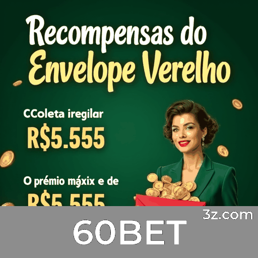 Ofertas Exclusivas 60BET para Usuários Brasileiros