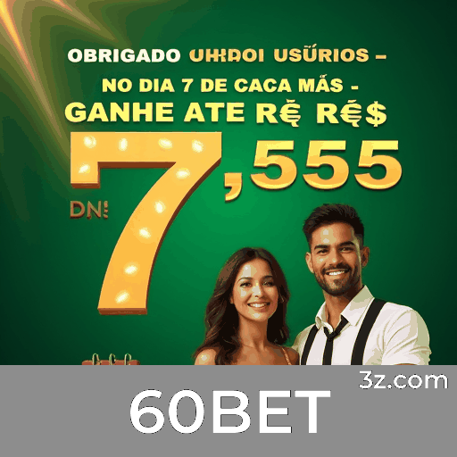 Controle Total e Personalização Exclusiva na 60BET